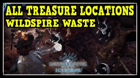 mhw treasure guide|MHW Iceborne Wildspire Waste All Treasure Locations .